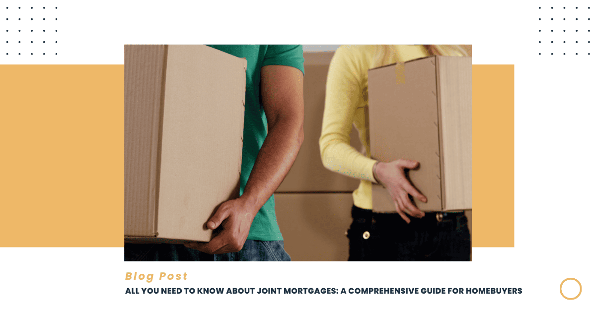 Joint Mortgages A Comprehensive Guide